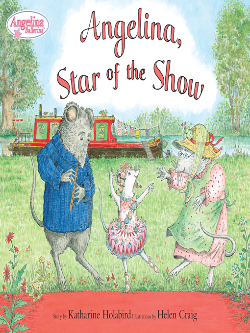 Title details for Angelina Star of the Show by Katharine Holabird - Available